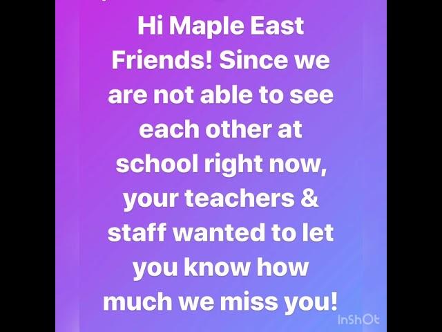 Maple East we miss you!