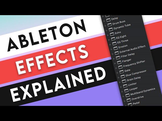 Ableton All Audio Effects Explained