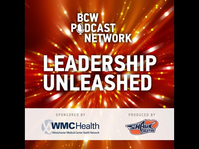 Episode 6: Leadership Unleashed- Episode 6 with Host Dr. Marsha Gordon & featuring Brandon Steiner