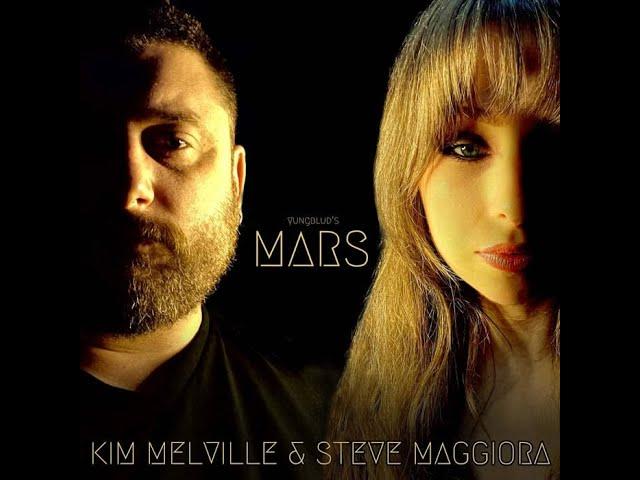 Steve Maggiora & Kim Melville “MARS”