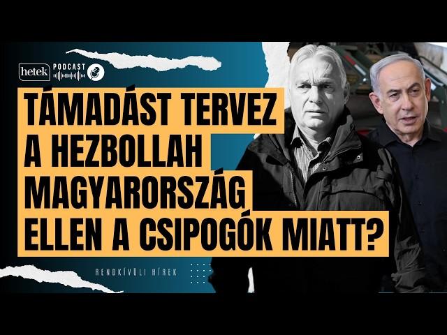 Moszad-akció: támadást tervez Magyarország ellen a Hezbollah? | Rendkívüli hírek