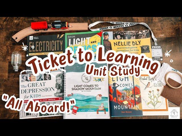 Ticket to Learning! Unit Study Unboxing and Flip Through!