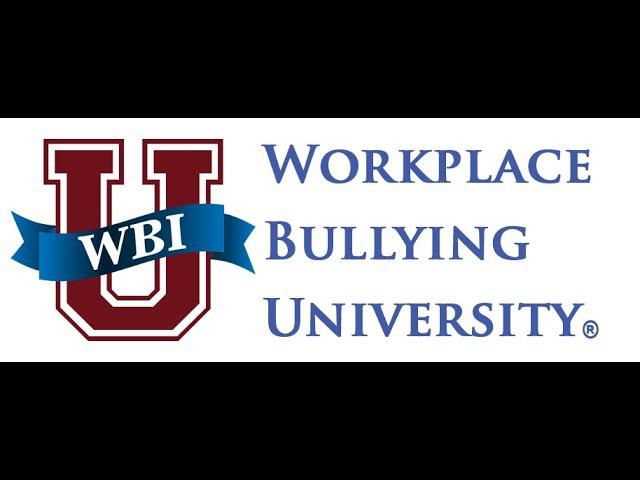 WBI Workplace Bullying University