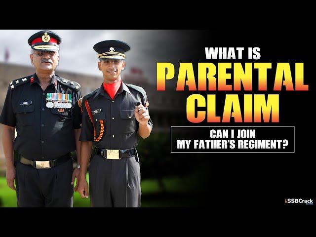 Can I Join My Father’s Regiment | What is Parental Claim
