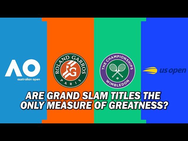 The Dark Truth About GRAND SLAM TITLES and Tennis Greatness