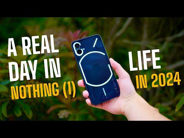 Nothing Phone (1) in 2024! - A Real Day in Life