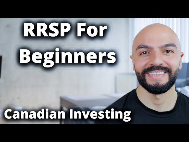 RRSP Basics For Canadians | Retirement Savings | Everything You Need To Know