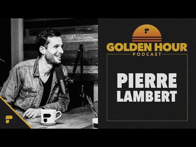 Golden Hour: Pierre T. Lambert (Travel Photographer)
