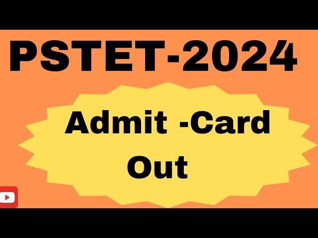 Pstet  2024 admit card out