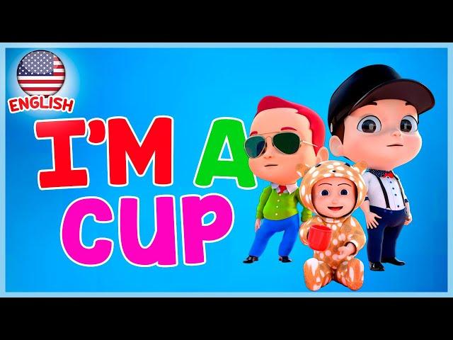 Im A Cup - Nursery Rhymes English -  Kids Songs to Dance