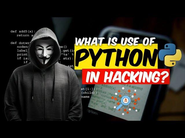 What is use of Python in Hacking | python programing language for hacking!