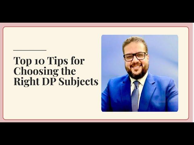 Top 10 Tips to Help DP Students Choose the Right Subjects