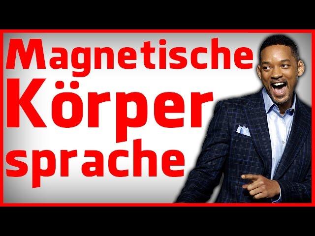 Charisma lernen - Die 9 Signale der Magnetischen Körpersprache