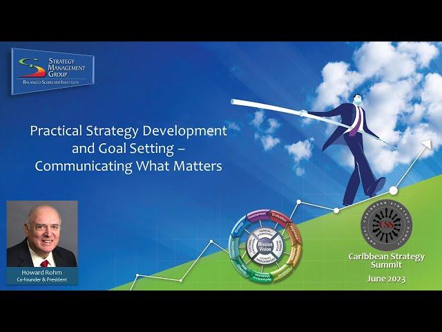 Practical Strategy Development and Goal Setting – Communicating What Matters