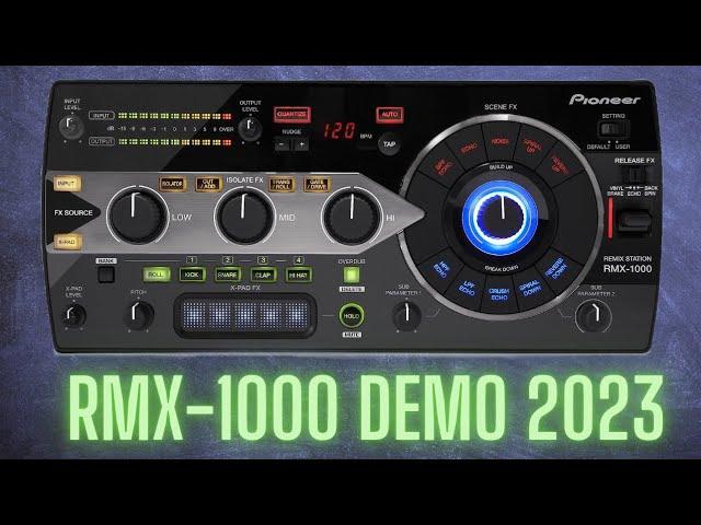 Pioneer DJ RMX-1000 Demonstration 2023