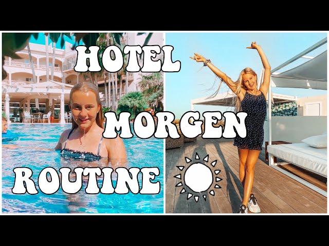 HOTEL MORGENROUTINE SOMMER FERIEN URLAUB I Mavie Noelle