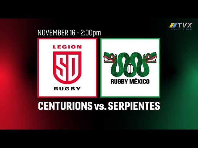 Rugby - SD Legion Centurions vs. Rugby México Serpientes - 11/16/2024