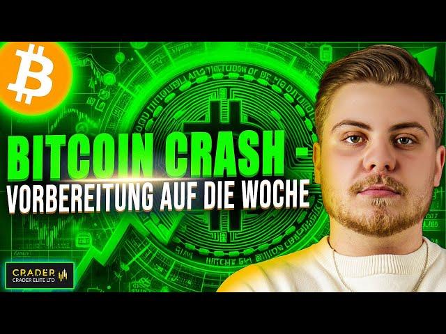 BITCOIN CRASH - Vorbereitung auf die Woche!