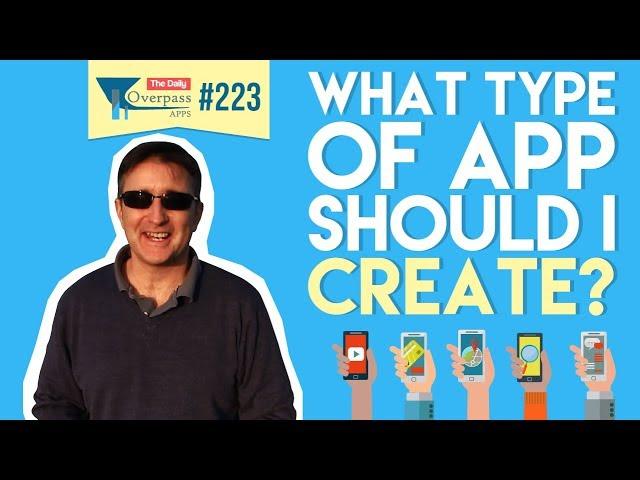 What Type of App Should I Create? | App Development