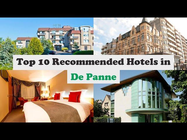 Top 10 Recommended Hotels In De Panne | Best Hotels In De Panne