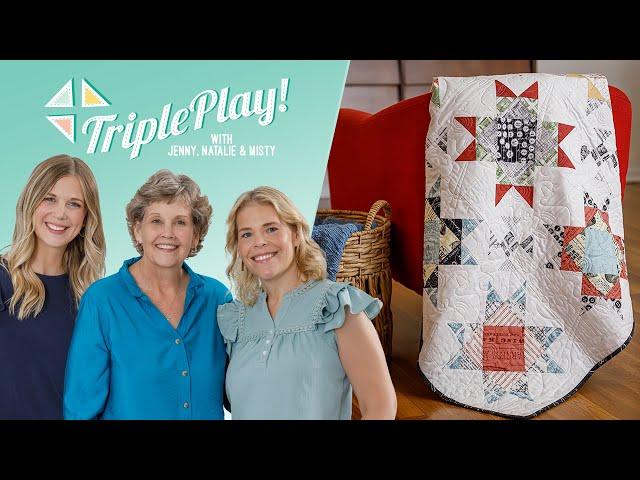 Triple Play! How to Make 3 New Missouri Star Block Quilts - Free Project Tutorial