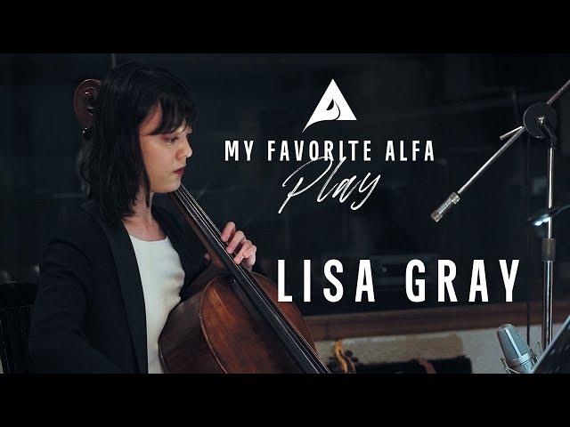 Lisa Gray - Reflections | My Favorite ALFA: Play