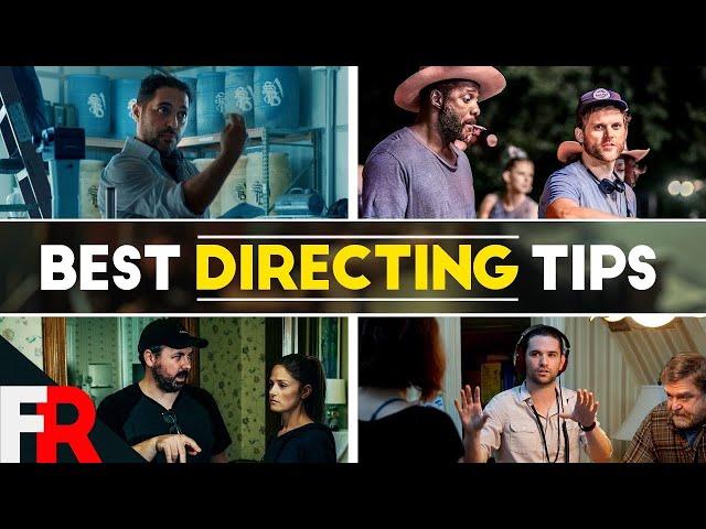 5 Must Know Tips for Directors