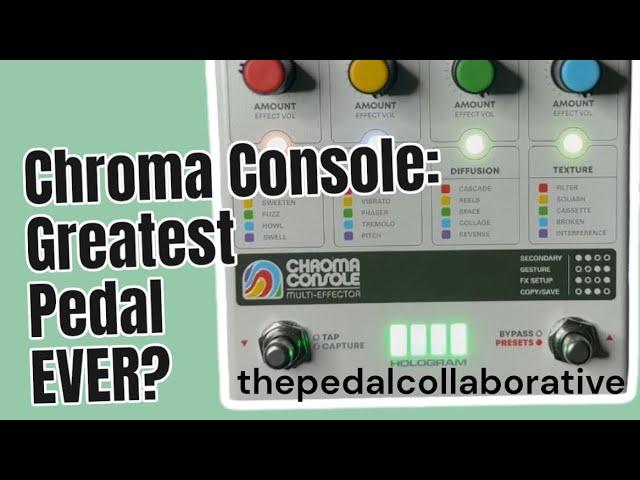 Unleash the Chroma Console: The Greatest Sound Design Pedal EVER!!! #hologram #stereo #effects