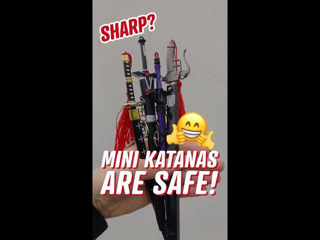 MIni Katanas? HARMLESS?