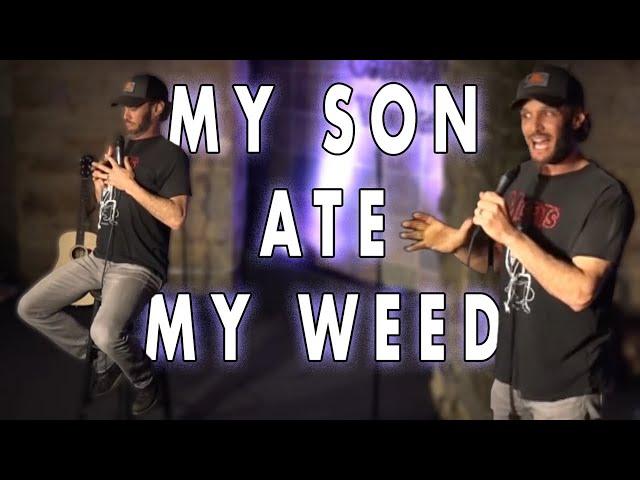 My Son Ate My Weed