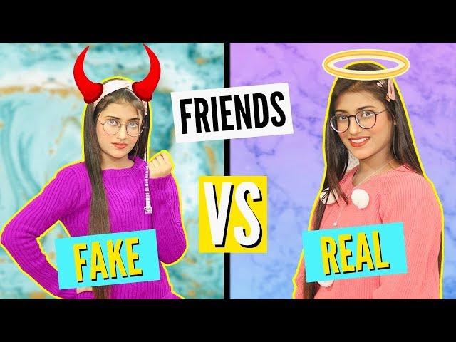 Fake Friends Vs. Real Friends | SAMREEN ALI