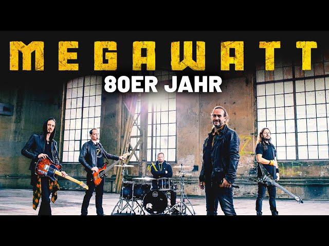 Megawatt – 80er Jahr (Offiziells Musigvideo)