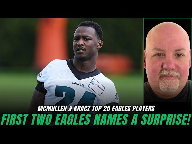 McMullen Top 25: First 2 Eagles Revealed on the SI Top 25 Eagles List!