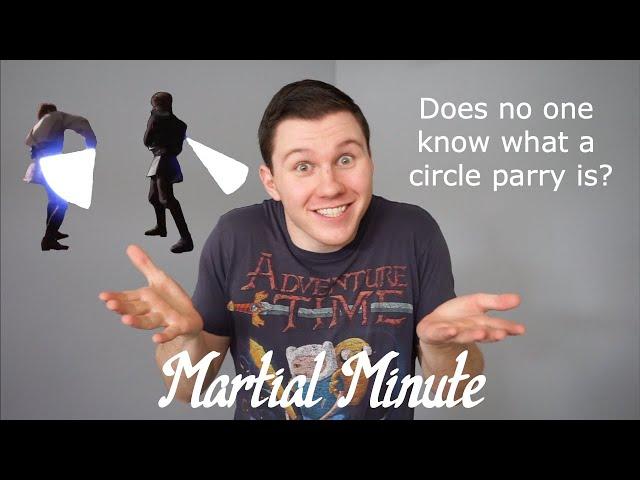 Martial Minute: This is Not a Circle Parry | Don't Believe the Internet