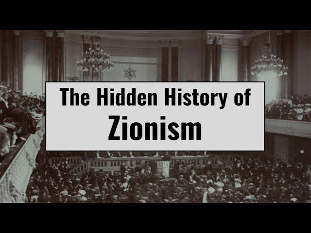 Hidden History of Zionism