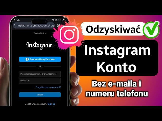 Jak odzyskać konto na Instagramie bez hasła i numeru e-mail (2025)