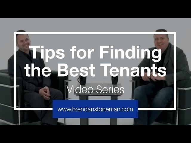 Tips for Finding the Best Tenants