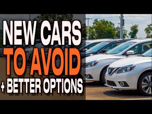 New Cars to Avoid and What to Buy Instead