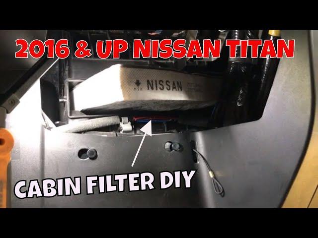 2016 & UP NISSAN TITAN / TITAN DIESEL CABIN AIR FILTER REPLACEMENT