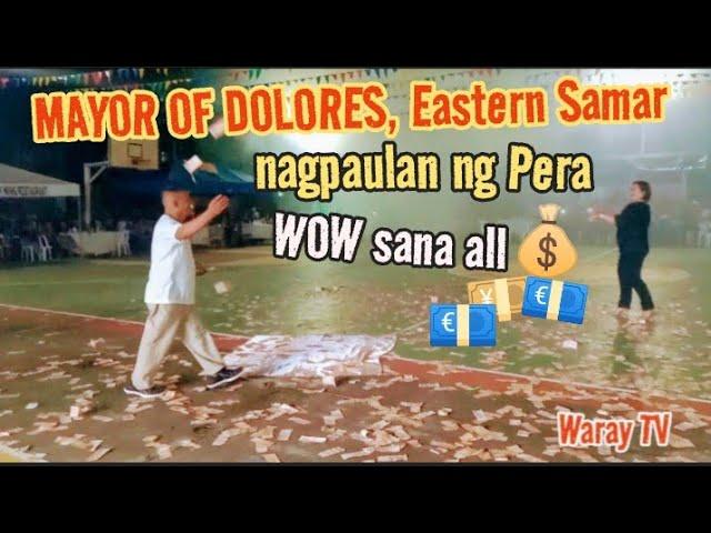 SUPER KURATSA MAYOR OF DOLORES  Dolores Eastern Samar town fiesta 2023