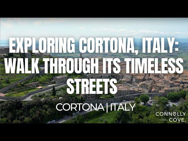 Exploring Cortona, Italy: Walk Through Its Timeless Streets | Cortona | Things To Do in Italy