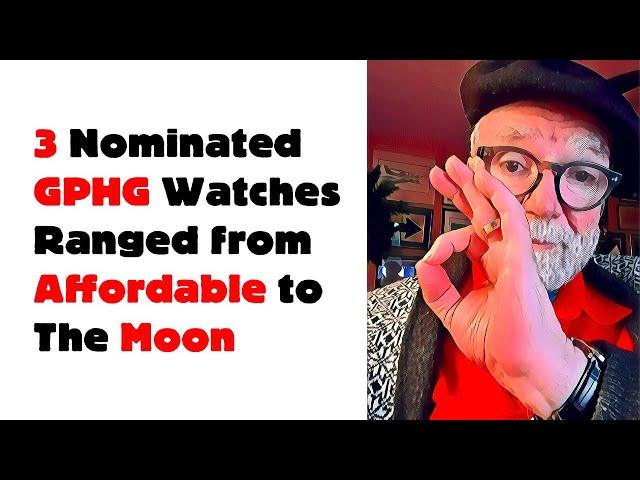 3 Nominated GPHG Watches from Affordable to The Moon #VP288