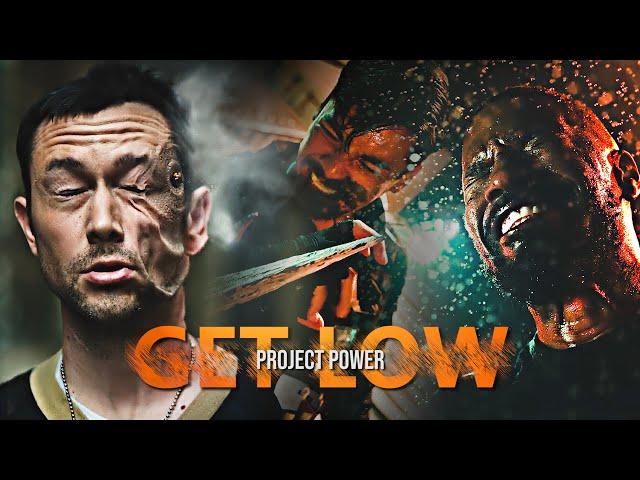 Project Power || Get Low