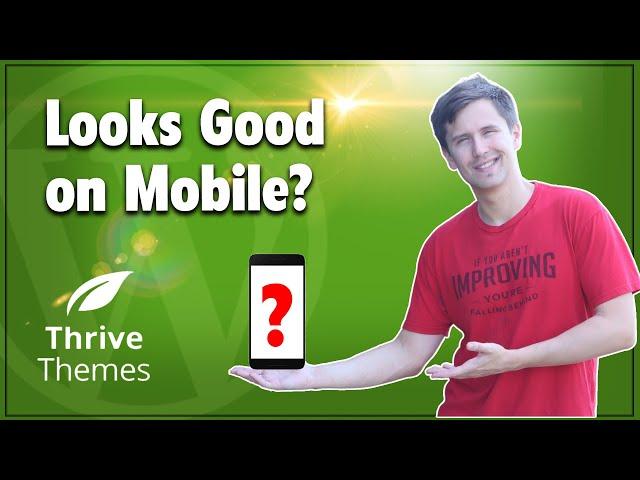 Thrive Themes: How to Mobile-Optimize Your Pages