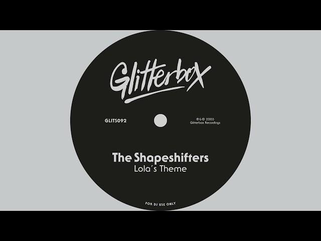 The Shapeshifters - Lola's Theme (Lola's Loungin' Mix)