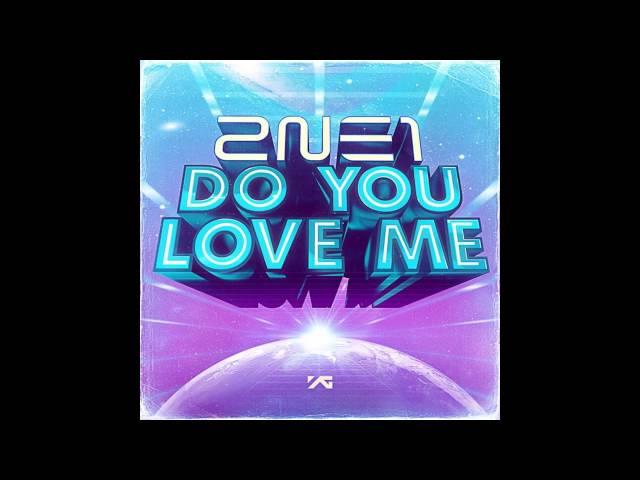 2NE1 - DO YOU LOVE ME (Audio) KR.VER