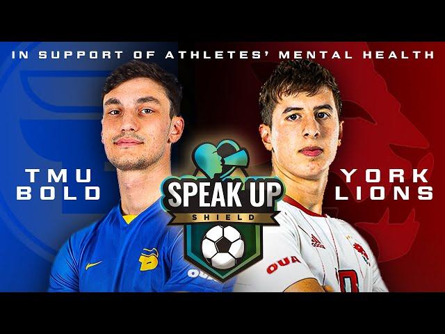 SPEAK UP! SHIELD 2024: CHARITY SOCCER MATCH IN SUPPORT OF ATHLETES' MENTAL HEALTH (TMU VS YORK)