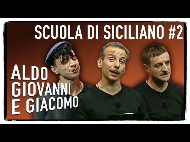 Scuola di siciliano (2 di 3) - Tel chi el telun | Aldo Giovanni e Giacomo