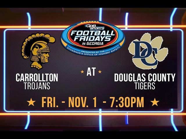 Carrollton at Douglas County | 2024 Football Fridays in Georgia