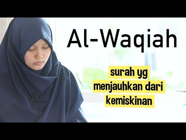 Merdu! Murotal Surah Al Waqiah (Hari Kiamat) Irama Bayyati Oleh Yosi Nofita Sari